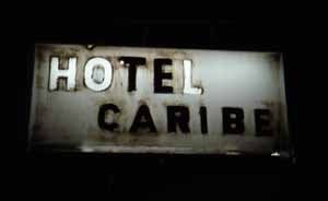 Reklamní poutač našeho hotelu El Caribe v Santiagu, Chile, 25. února 2006